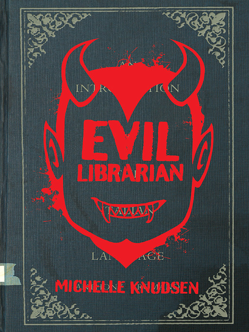 Title details for Evil Librarian by Michelle Knudsen - Wait list